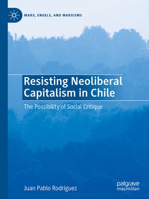 cover image of Resisting Neoliberal Capitalism in Chile
